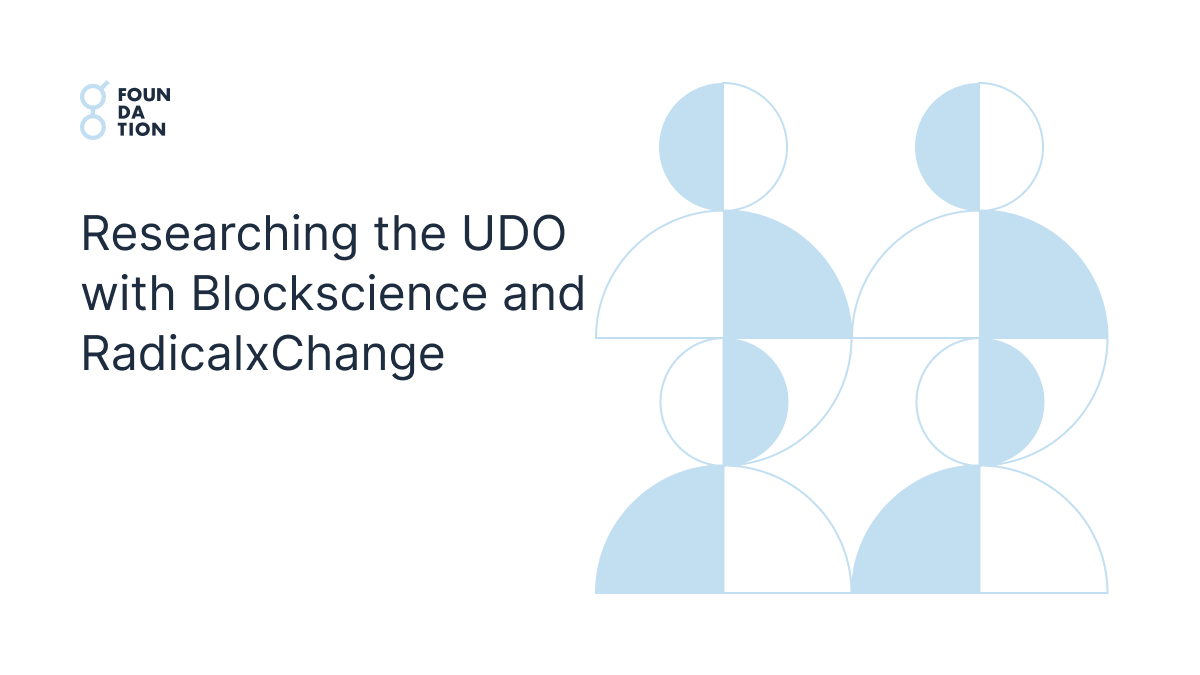 Researching the UDO with BlockScience and RadicalxChange